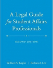 Legal Guide for Student Affairs Professionals,2e