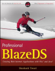 Professional BlazeDS: Creating Rich Internet Applications with Flex and Java