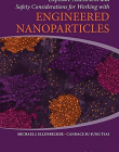 Exposure Assessment and Safety Considerations for Working with Engineered Nanoparticles