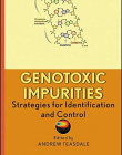 Genotoxic Impurities: Strategies for Identification and Control