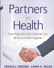Partners in Health: How Physicians and Hospitals can be Accountable Together