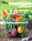 Better Homes & Gardens Vegetable, Fruit & Herb Gardening