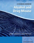 Cochrane HDBK of Alcohol and Drug Misuse