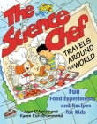 Science Chef Travels Around the World:Fun Food Experiments and Recipes for Kids