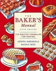 Baker's Manual: 150 Master Formulas for Baking 5e