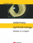Notes on Veterinary Ophthalmology