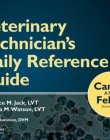 Veterinary Technician's Daily Reference Guide: Canine and Feline,2e