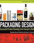 Packaging Design: Successful Product Branding From Concept to Shelf,2e