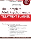 Complete Adult Psychotherapy Treatment Planner: Includes DSM-5 Updates,5e