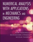 Numerical Analysis with Applications in Mechanics and Engineering