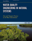 Water-Quality Engineering in Natural Systems: Fate and Transport Processes in the Water Environment,2e
