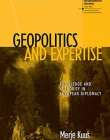 Geopolitics and Expertise: Knowledge and Authority in European Diplomacy