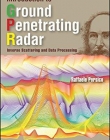 Intro. to Ground Penetrating Radar: Inverse Scattering and Data Processing