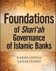 Foundations of Sharî'ah Governance of Islamic Banks
