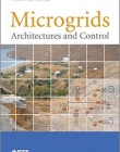 Microgrids: Architectures and Control