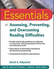 Essentials of Assessing, Preventing, and Overcoming Reading Difficulties