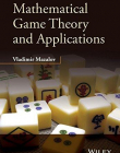 Mathematical Game Theory and Applications