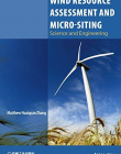 Wind Resource Assessment and Micro-siting: Science and Engineering