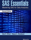 SAS Essentials: Mastering SAS for Data Analytics,2e