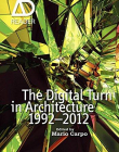 Digital Turn in Architecture 1992-2010: AD Reader