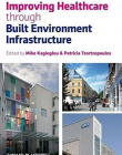 Improving Healthcare through Built Environment Infrastructure