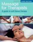 Massage for Therapists: A Guide to Soft Tissue Therapy ,3e
