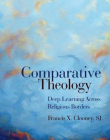 Comparative Theology: Deep Learning Across Religious Borders