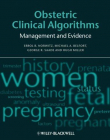 Obstetric Clinical Algorithms: Management and Evidence