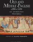 Old and Middle English c.890-c.1450: An Anthology ,3e