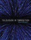 Television in Transition: The Life and Afterlife of the Narrative Action Hero