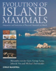 Evolution of Island Mammals: Adaptation and Extinction of Placental Mammals on Islands