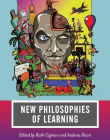 New Philosophies of Learning