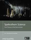 Speleothem Science: From Process to Past Environments