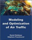 Modeling and Optimization of Air Traffic