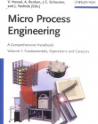 Micro Process Engineering : A Comprehensive HDBK, 3V Set