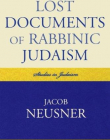 LOST DOCUMENTS OF RABBINIC JUDAISM