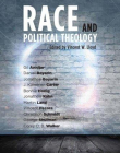 RACE AND POLITICAL THEOLOGY