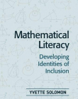 MATHEMATICAL LITERACY DEVELOPING IDENTITIES OF INCLUSIO