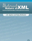 RHETORICAL NATURE OF XML,THE