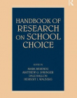 HANDBOOK OF RESEARCH ON SCHOOL CHOICE