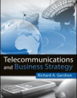 TELECOMMUNICATIONS AND BUSINESS STRATEGY