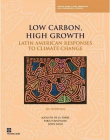 LOW CARBON, HIGH GROWTH: LATIN AMERICAN RESPONSES TO CL