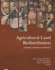 AGRICULTURAL LAND REDISTRIBUTION : TOWARD GREATER CONSENSUS