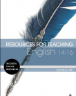 RESOURCES FOR TEACHING ENGLISH: 14-16