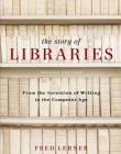 THESTORY OF LIBRARIES, SECOND EDITION