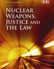 NUCLEAR WEAPONS, JUSTICE AND THE LAW