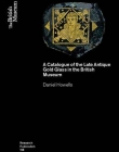 A Catalogue of the Late Antique Gold Glass in the British Museum