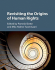 Revisiting the Origins of Human Rights