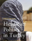 Headscarf Politics in Turkey: A Postcolonial Reading