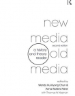 New Media, Old Media: A History and Theory Reader